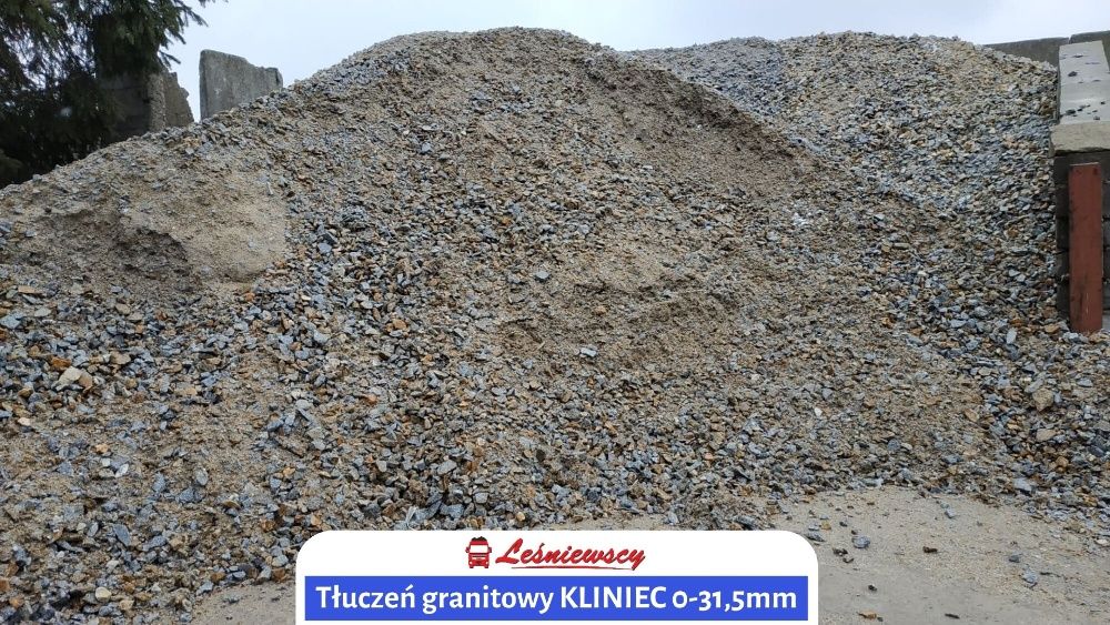 Tłuczeń granitowy KLINIEC 0-31,5mm pod utwardzenie-transport wywrotka