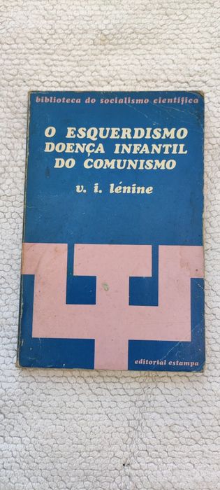 Lenine - O Esquerdismo, doença infantil do comunismo