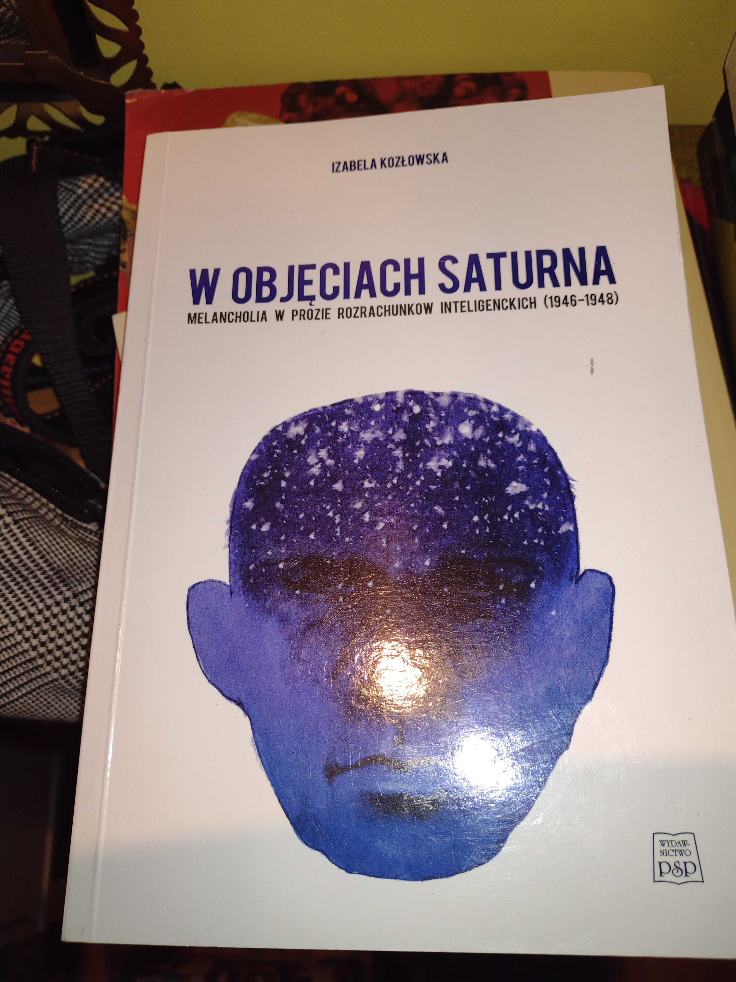 W objęciach Saturna. Melancholia w prozie rozrachunków inteligenckich