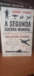 A II Guerra Mundial  - História Essencial