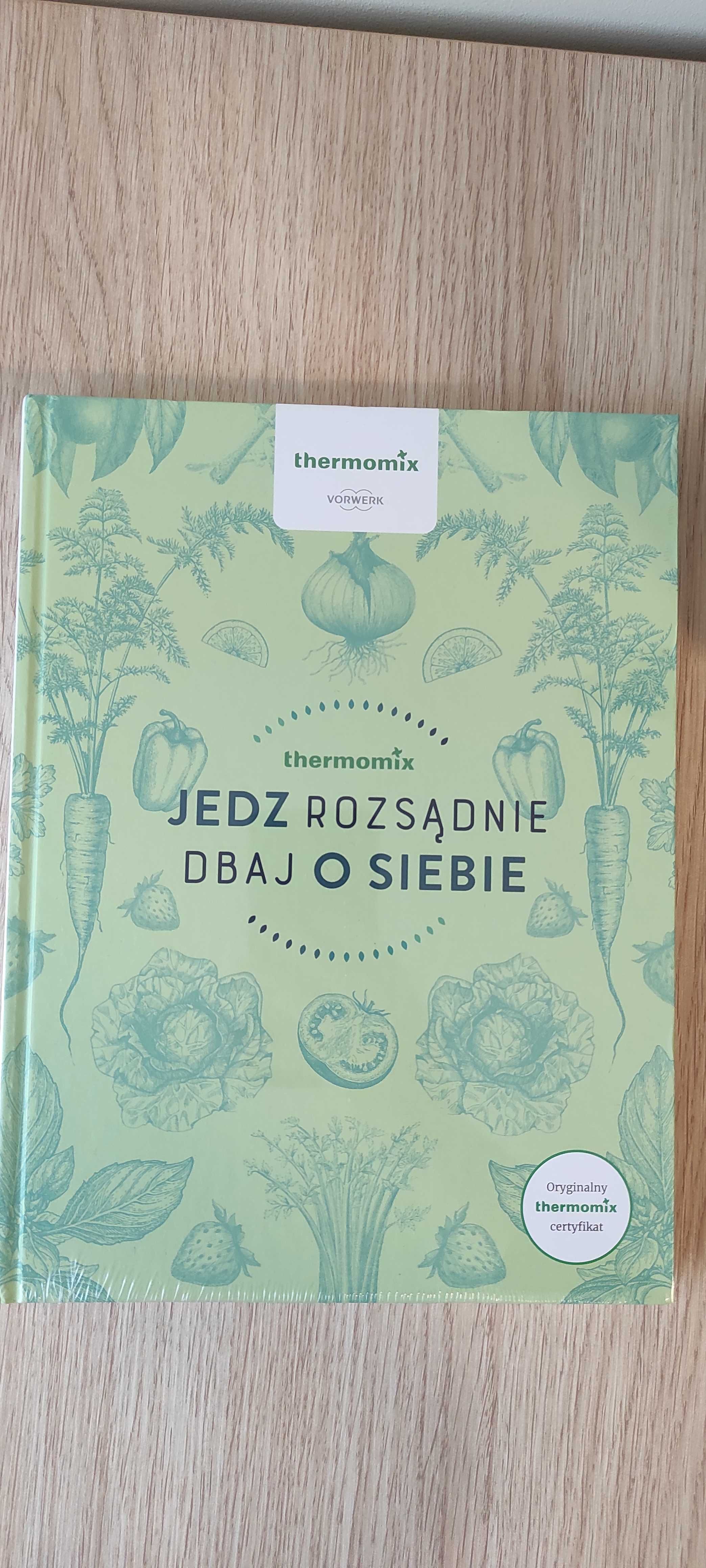 Książka "Thermomix Jedz rozsądnie Dbaj o siebie "