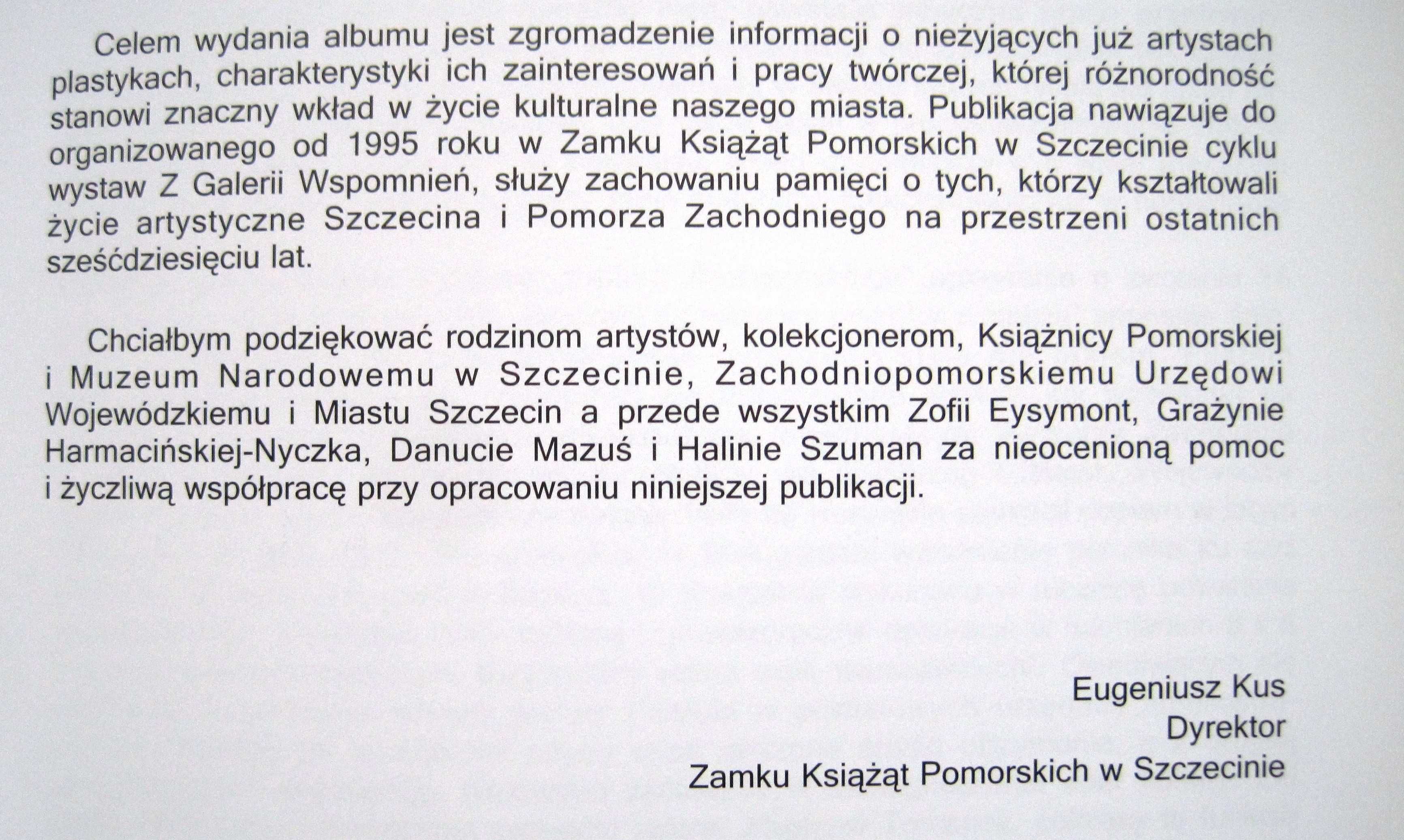 Z galerii wspomnień - artyści Szczecina ALBUM od 1945 do 2005