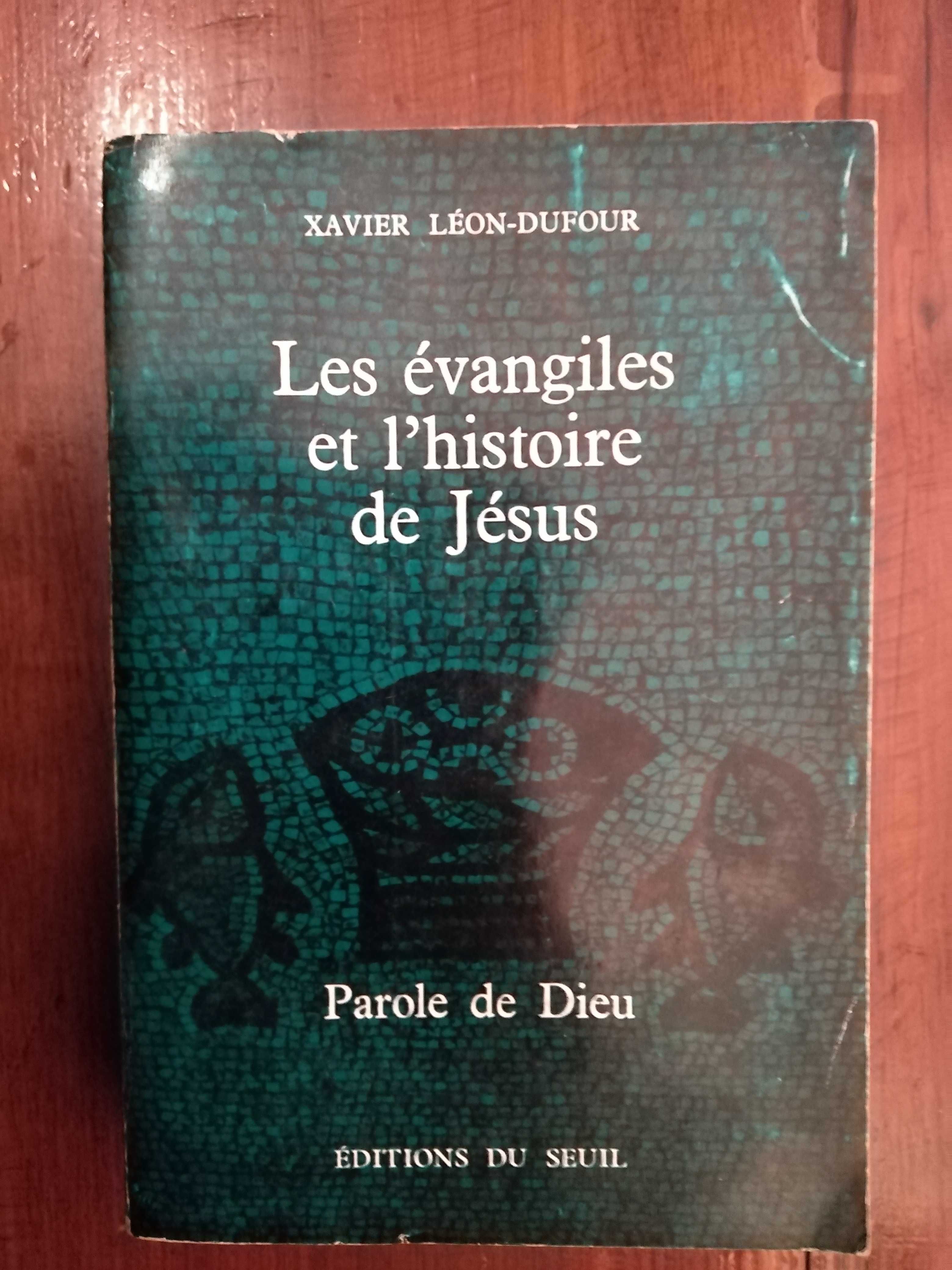 Xavier Léon-Dufour - Les évangiles et l'histoire de Jésus