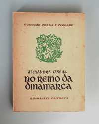 Alexandre O' Neill - NO REINO DA DINAMARCA