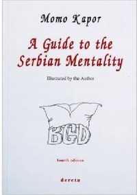 Guide to the Serbian mentality * Momo Kapor