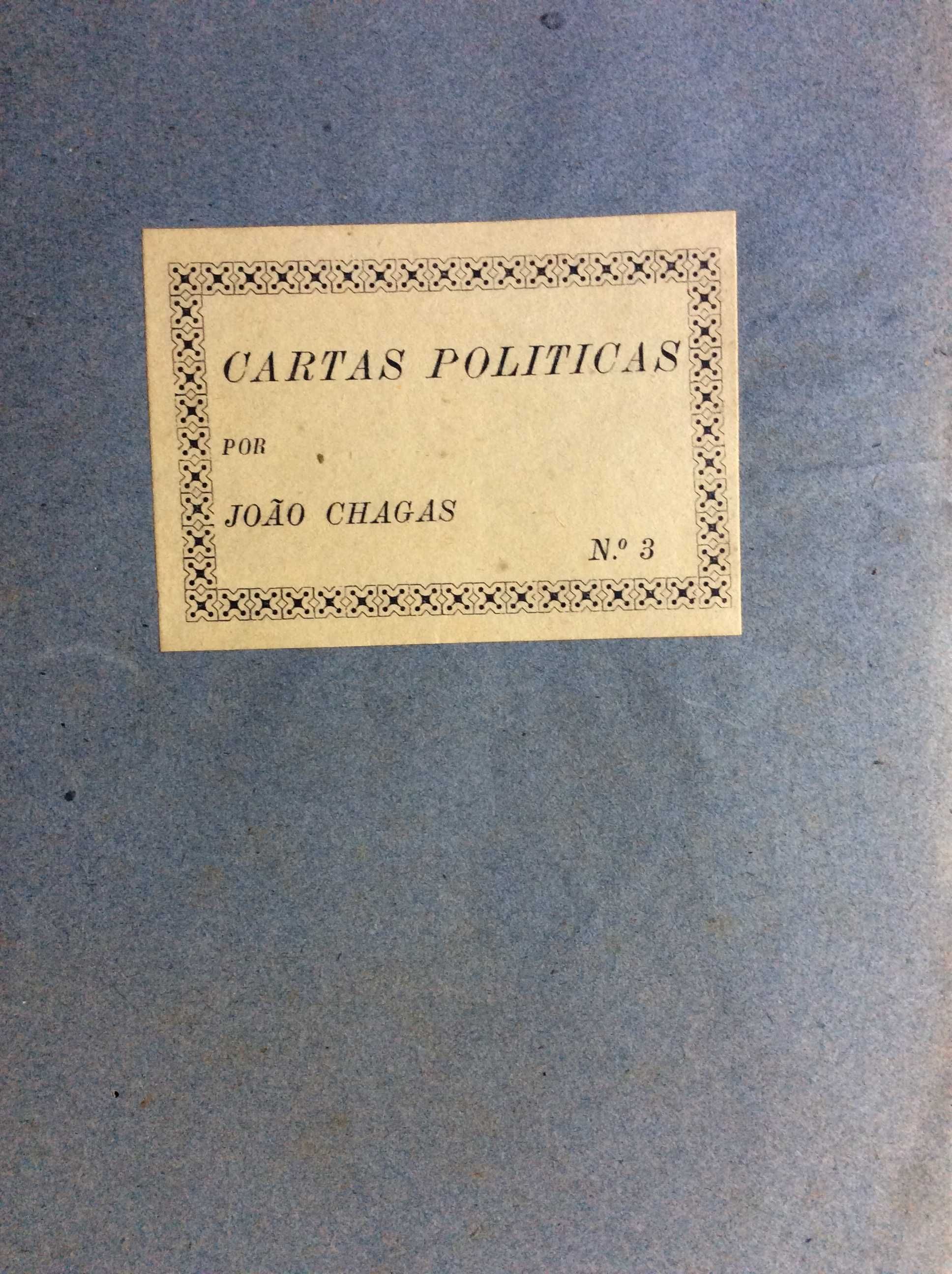 Cartas politicas. Por João Chagas. Ano 1908. Carta n.º 3