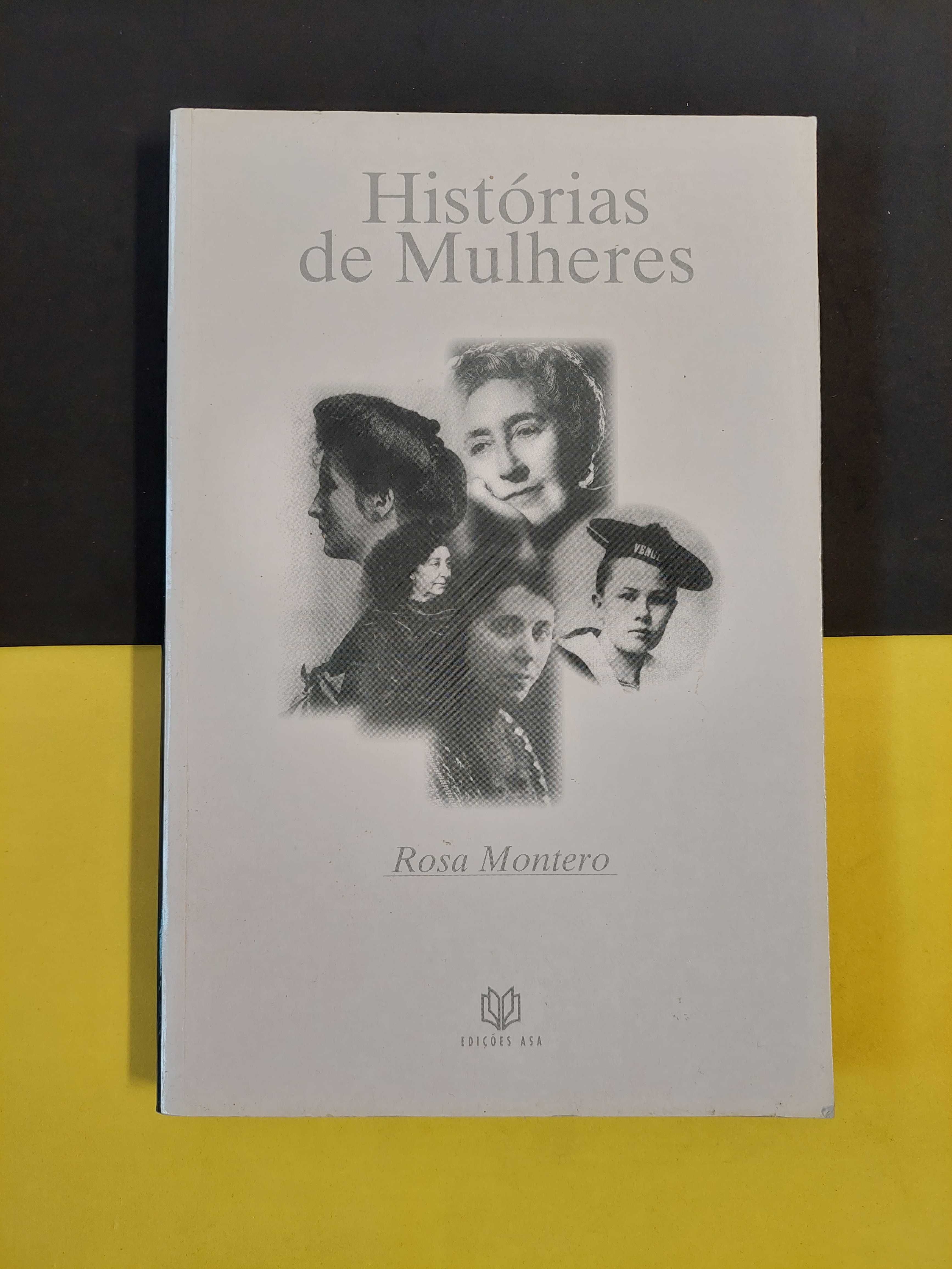 Rosa Montero - Histórias de mulheres