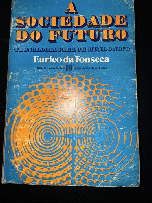 A sociedade do futuro PECNOLOGIA PARA DEI LIUNDO NOVO