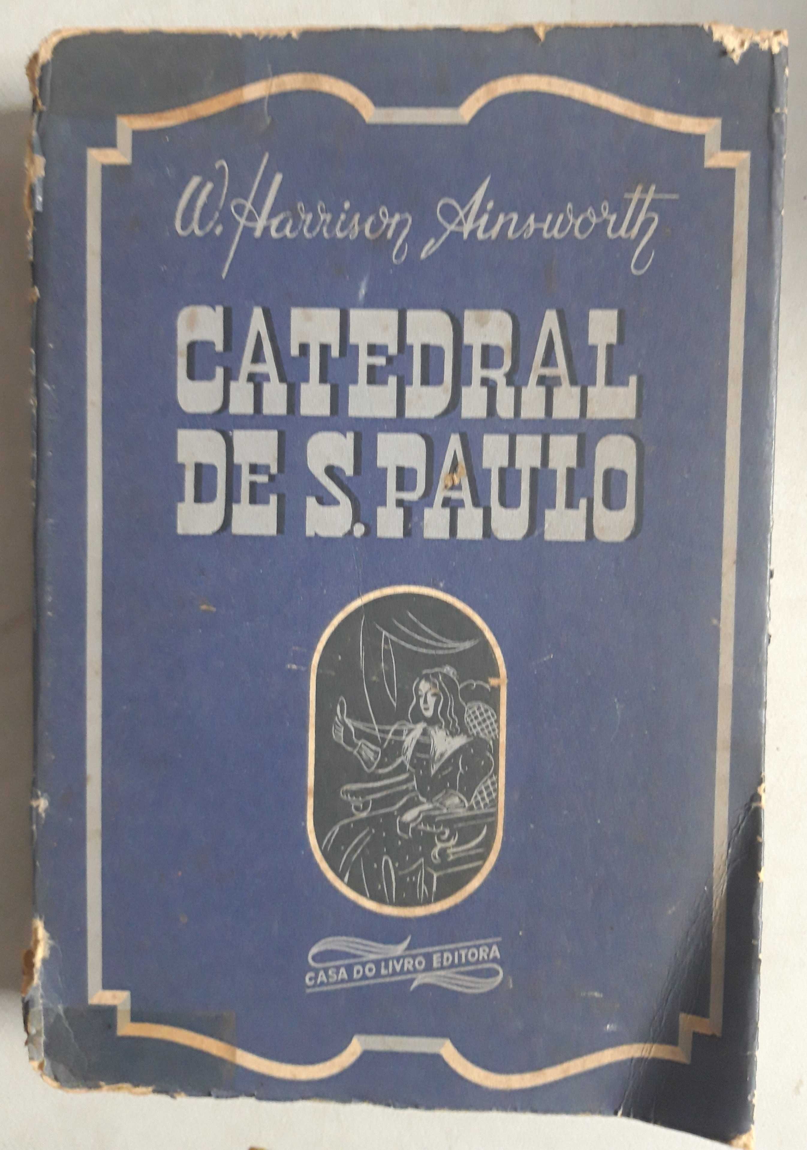 Livro  Ref Cx B- W. H. Ainsworth - A Catedral de S. Paulo