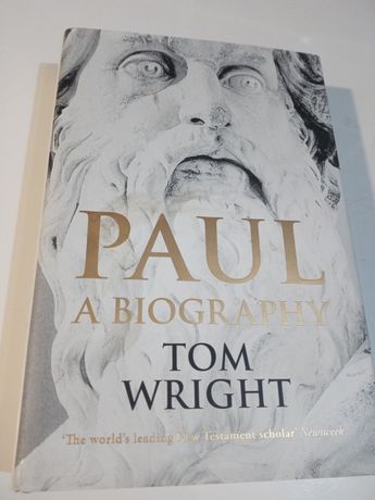 St. Paul a biography - Tom Wright