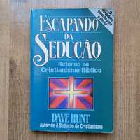 Livro "Escapando da Sedução - Retorno ao Cristianismo Bíblico" Dave H.