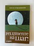 Felizmente há luar