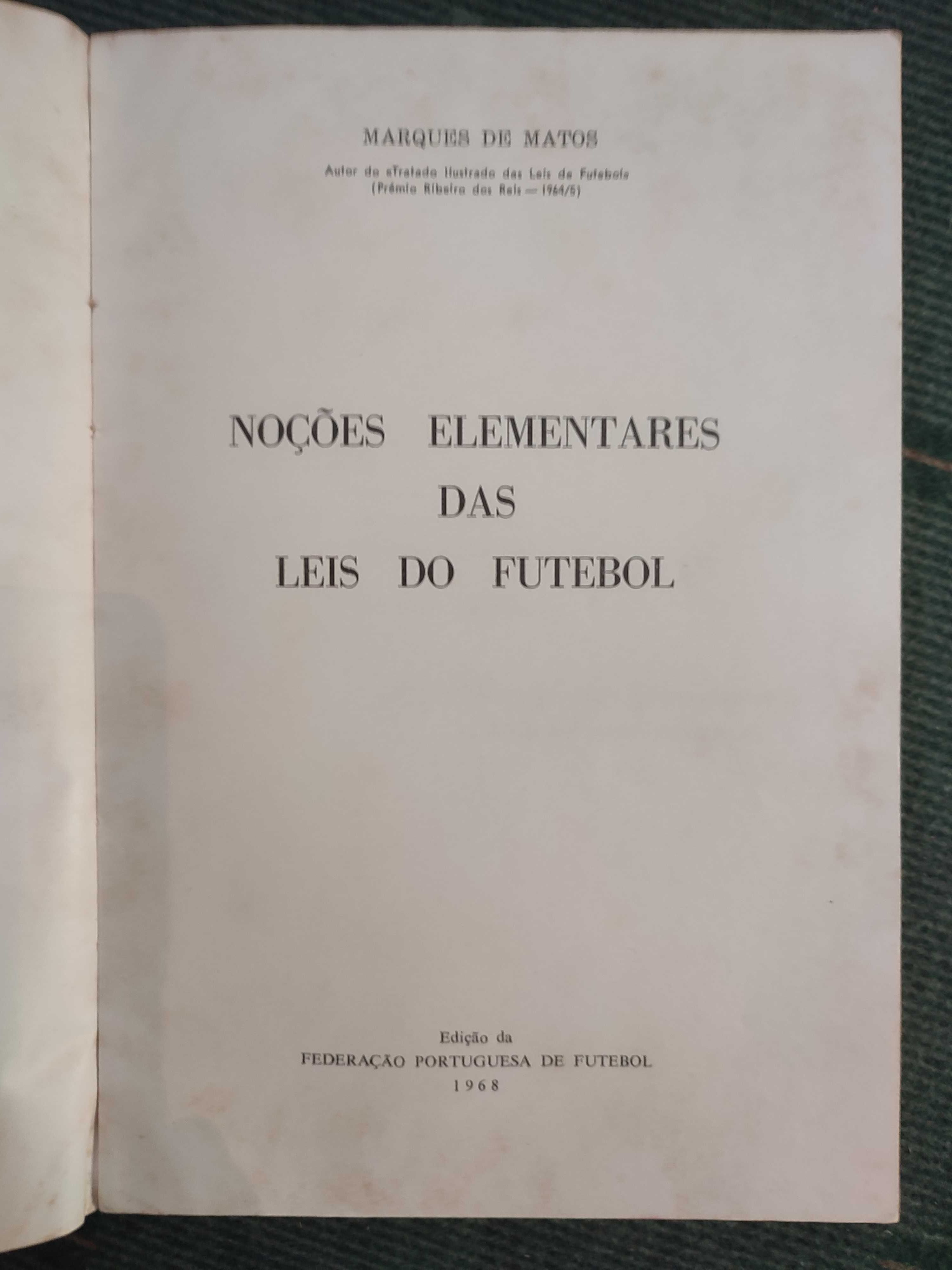 Noções Elementares das Leis do Futebol - Marques de Matos