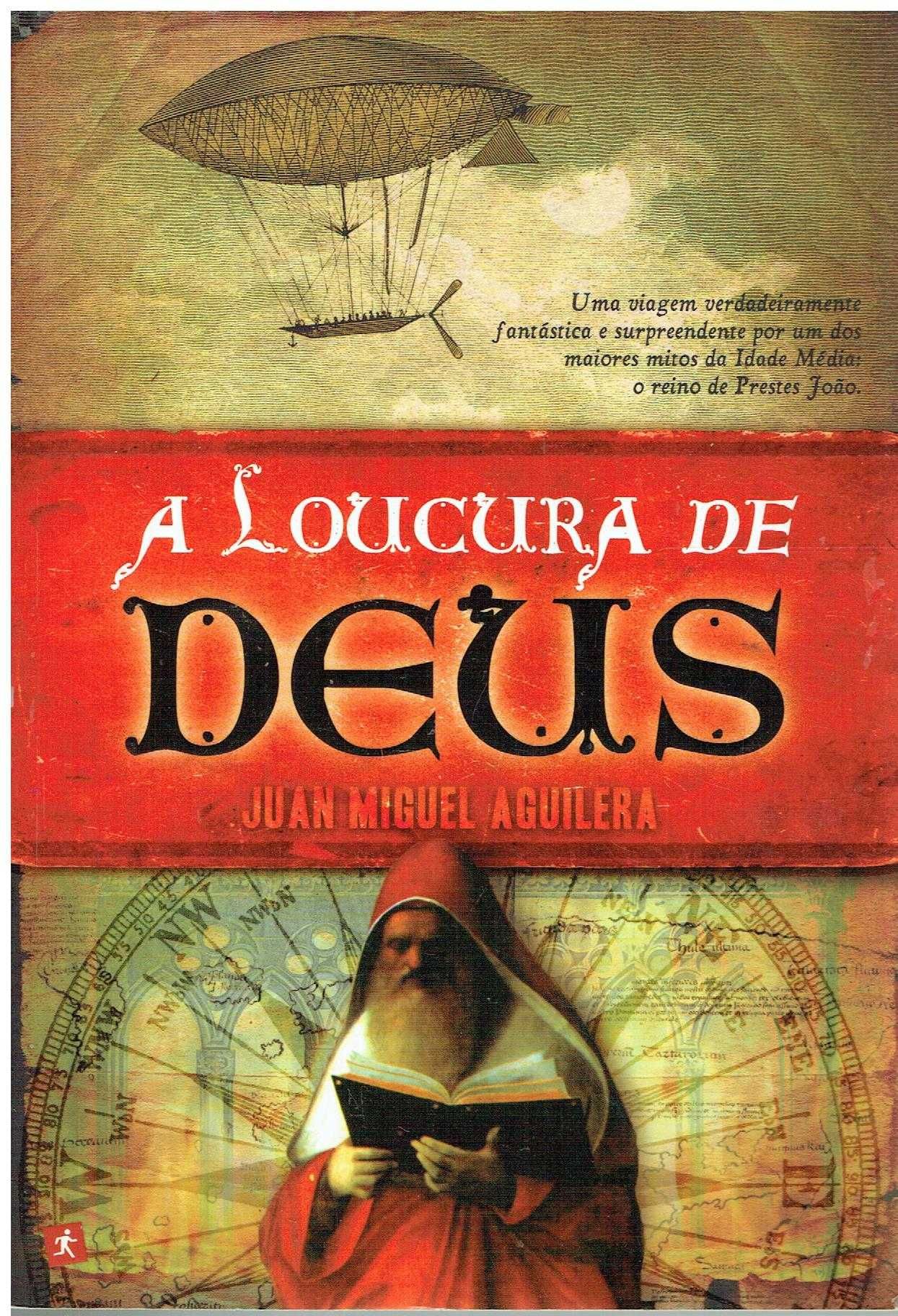 11632

A Loucura de Deus
de Juan Miguel Aguilera