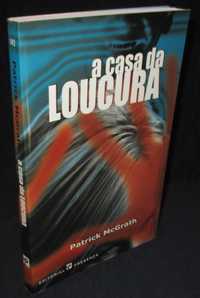 Livro A Casa da Loucura Patrick McGrath