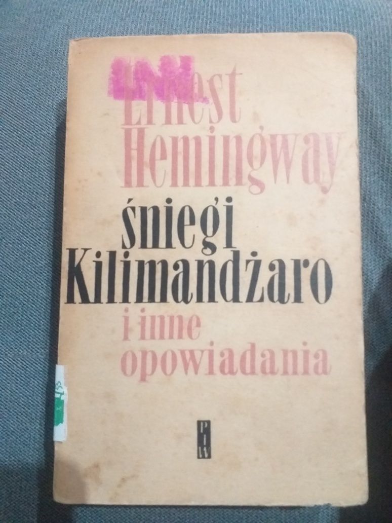 "Śniegi Kilimandżaro i inne opowiadania" E. Hemingway