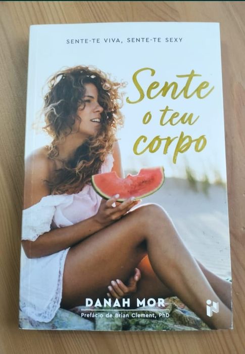 Sente o teu corpo, feliz, sexy e saudável