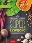 Super Żywność, czyli superfoods po polsku. M Wydawnictwo