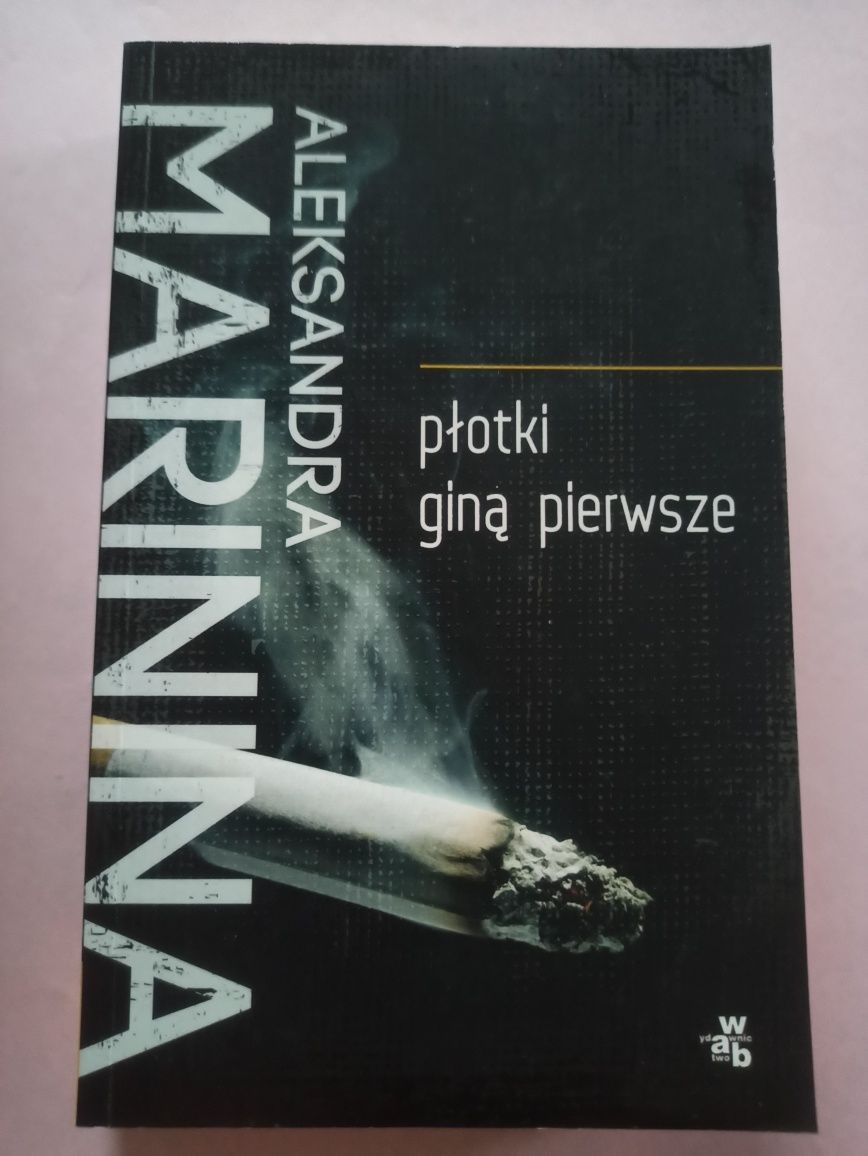 Płotki giną pierwsze. Aleksandra Marinina