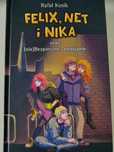 "Felix, Net i Nika oraz (nie)Bezpieczne Dorastanie" Rafał Kosik