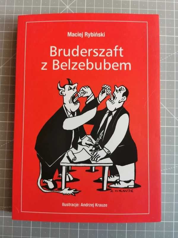 Bruderszaft z Belzebubem, Maciej Rybiński