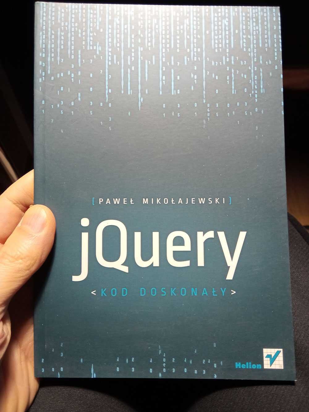 jQuery. Kod doskonały - Paweł Mikołajewski - Helion