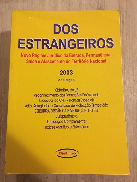 Dos Estrangeiros - Regime Jurídico de Entrada, Permanência e Saída
