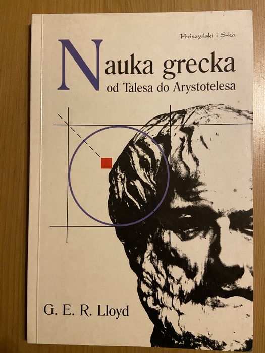 G. E. R. Lloyd. Nauka grecka od Talesa do Arystotelesa