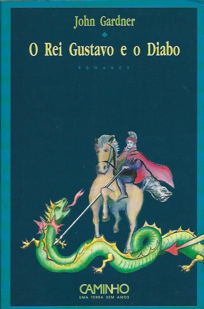 O Rei Gustavo e o Diabo_John Gardner_Caminho