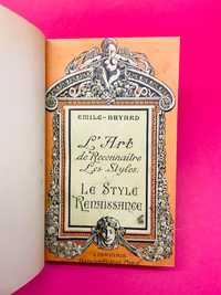 Le Style Renaissance - Emile-Bayard