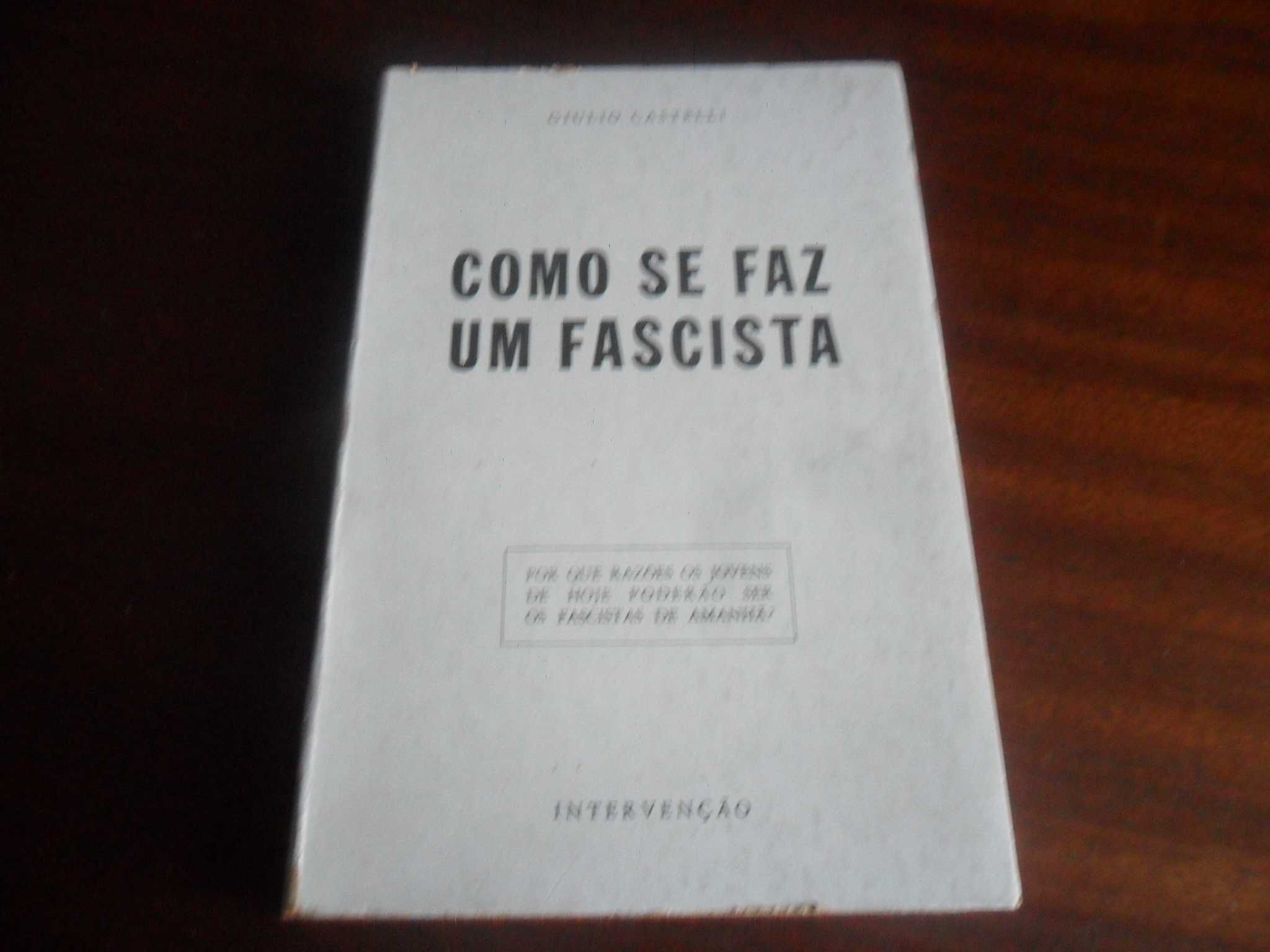 "Como se Faz um Fascista" de Giulio Castelli - 1ª Edição de 1974