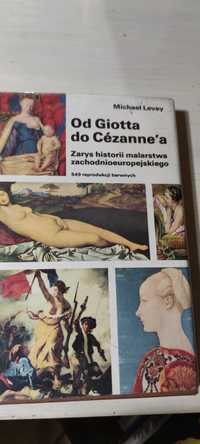 Od Giotta do Cezannea. Historia malarstwa europejskiego