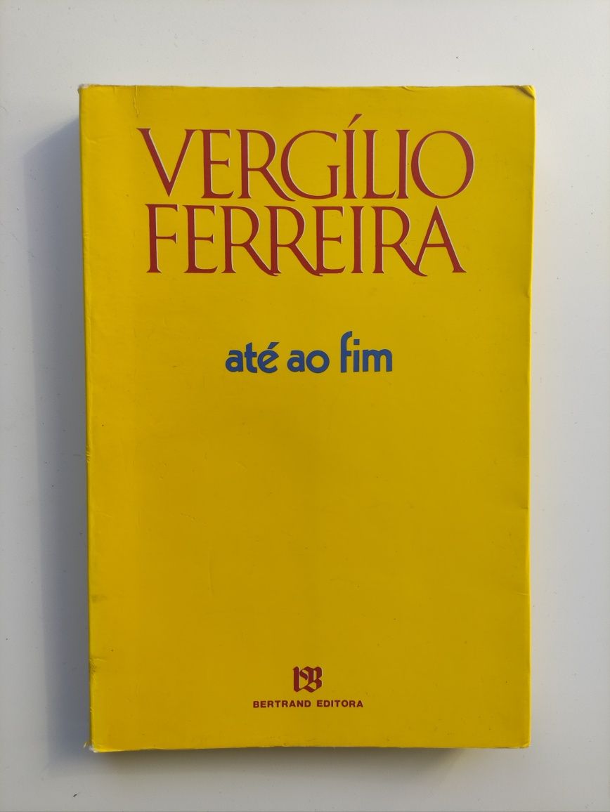 Até ao Fim. Vergílio Ferreira