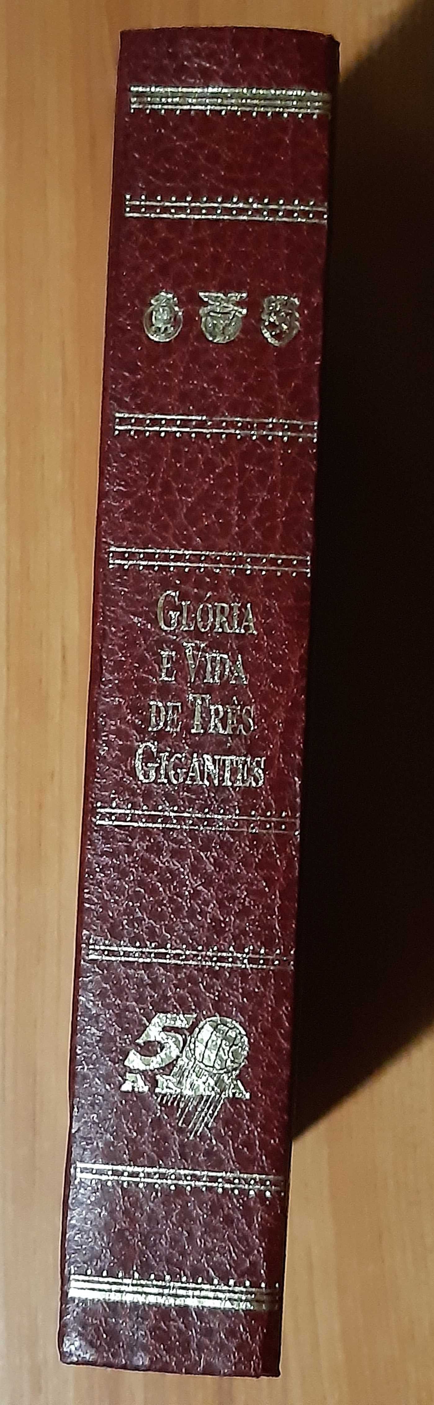 Glória e Vida de Três Gigantes