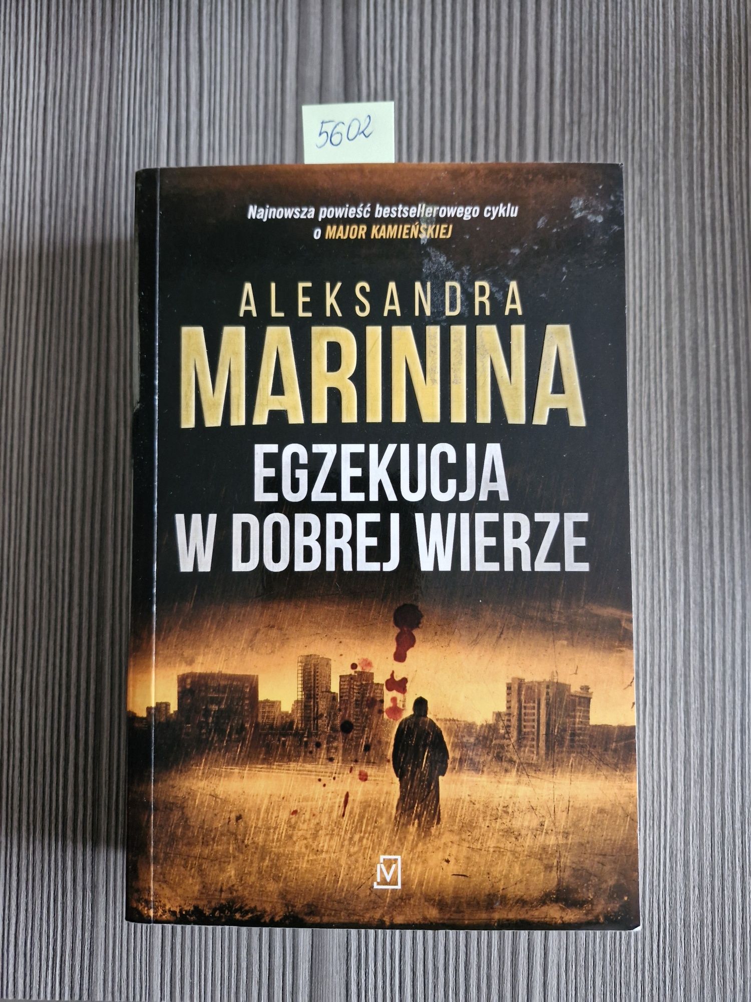 5602. "Egzekucja w dobrej wierze" Aleksandra Marinina