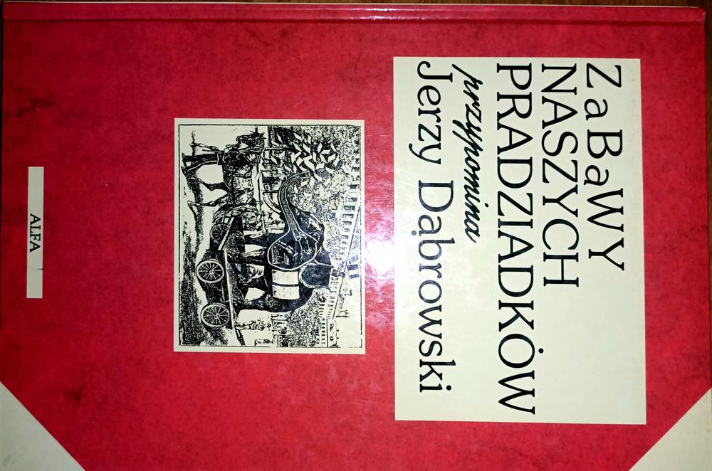 Zabawy naszych pradziadków przypomina Dąbrowski