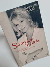 Siostrzane uczucia - Małgorzata Domagalik