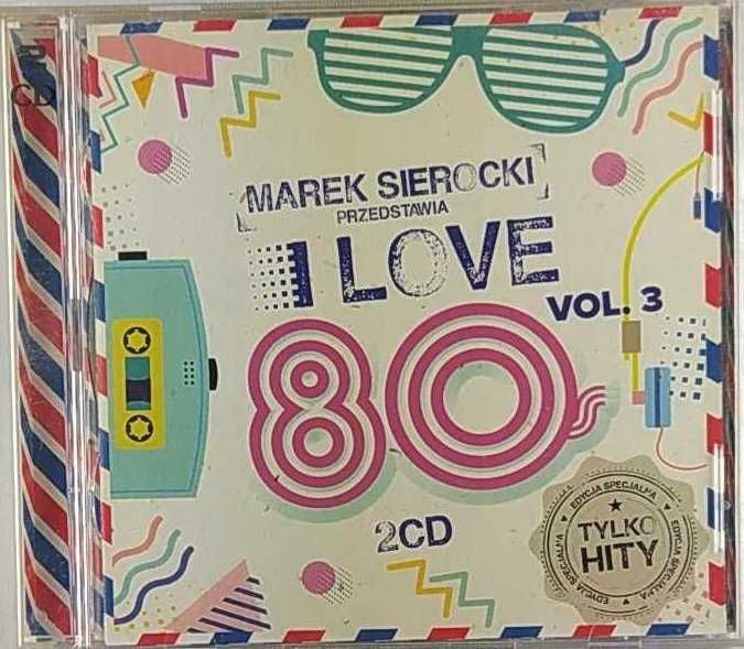 Various - Marek Sierocki Przedstawia: I Love 80's
