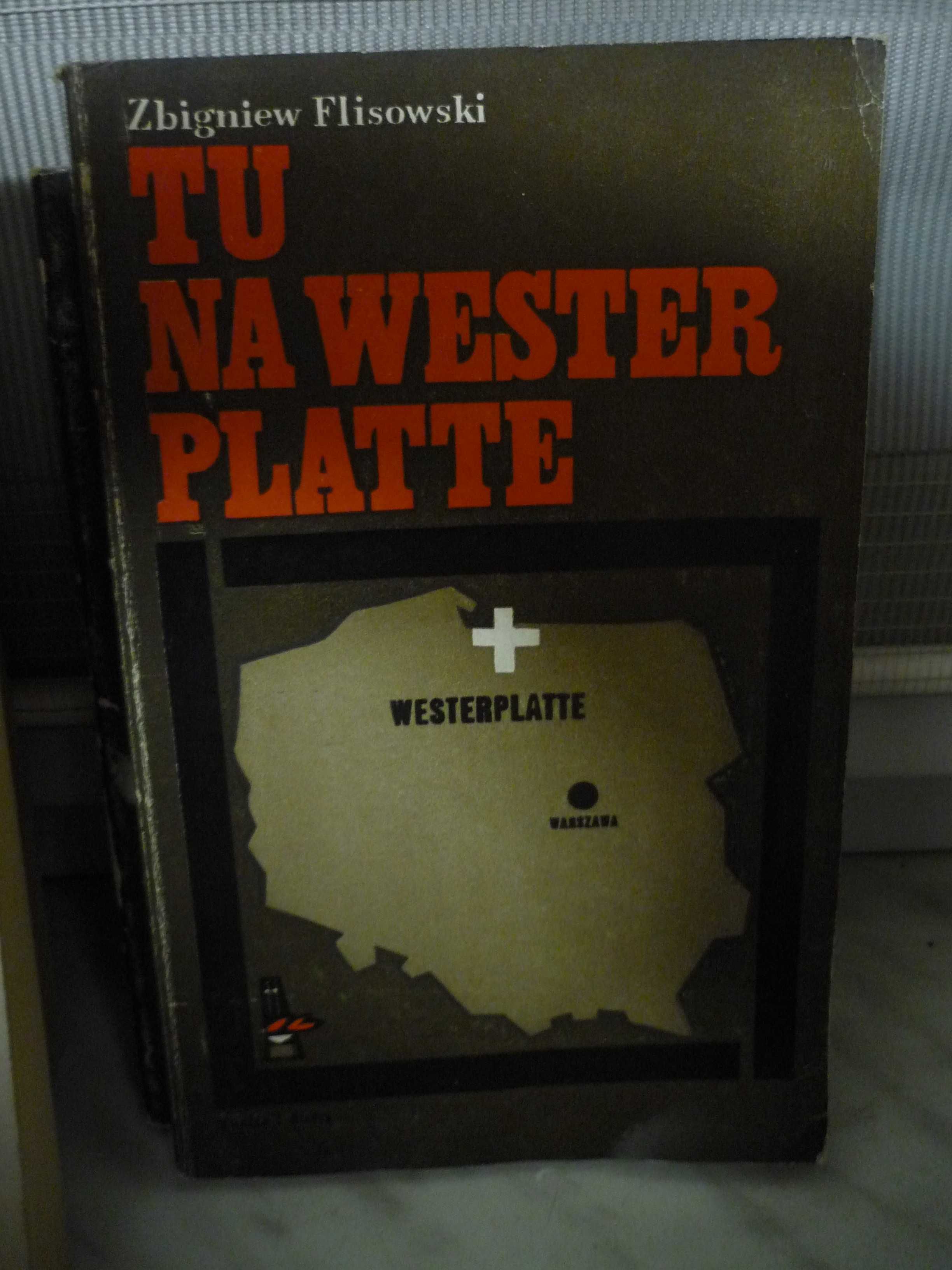 Tu na Westerplatte , Zbigniew Flisowski.