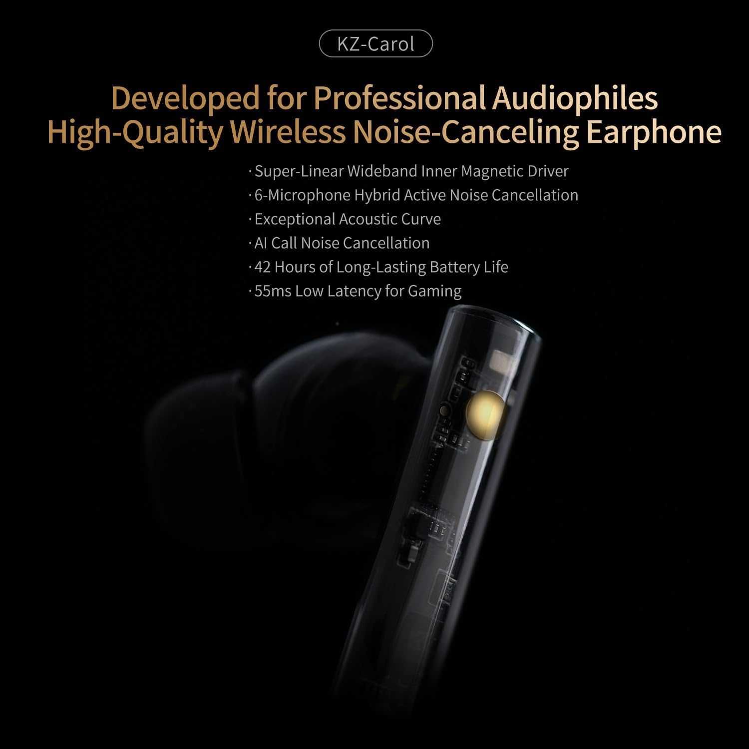 ⇒ KZ Carol - беспроводные наушники с BT5.3, Hybrid ANC, 6 micro, 7+42ч