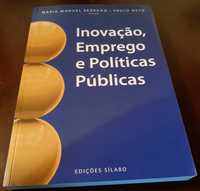 Inovação,emprego e políticas públicas-Maria Manuel Serrano/Paulo neto