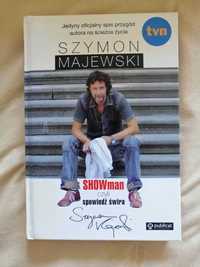 SHOWman, czyli spowiedź świra . Szymon Majewski