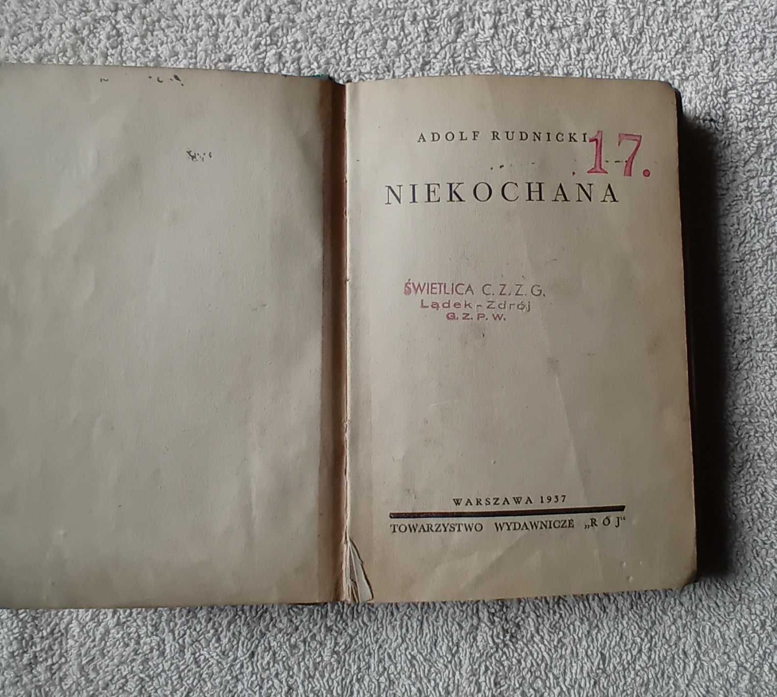 Adolf Rudnicki - Niekochana. 1937 r. Wydanie I.
