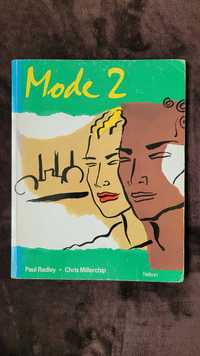 Mode 2, podręcznik, język angielski, P. Radley, C. Millerchip