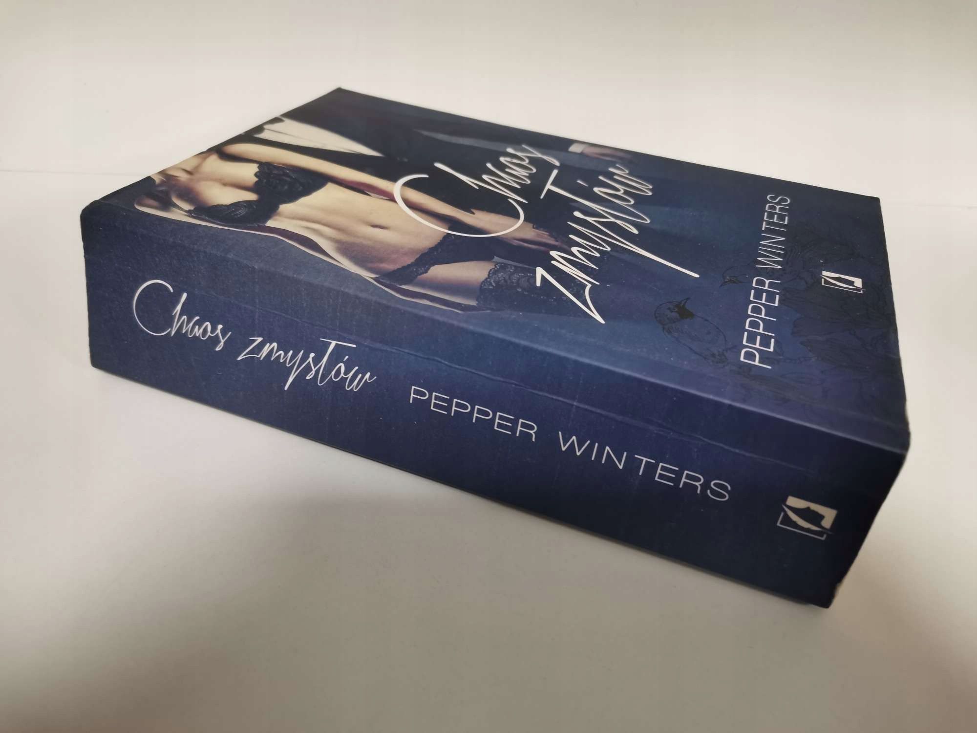 Chaos zmysłów Tom 3 Potwory z ciemności Pepper Winters