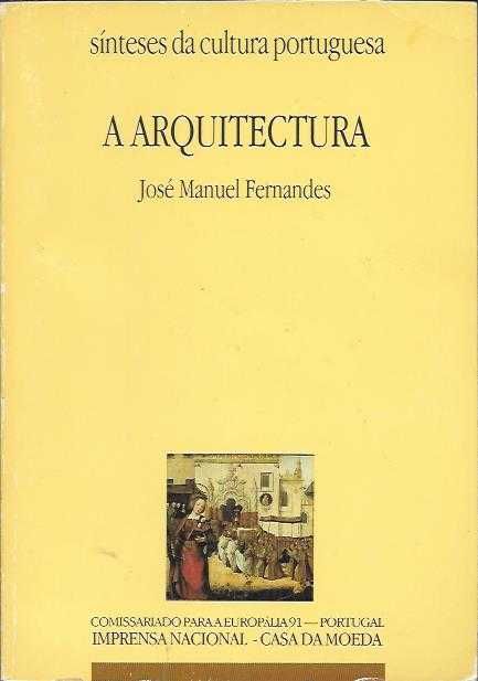 Portugal – A arquitectura-José Manuel Fernandes-INCM