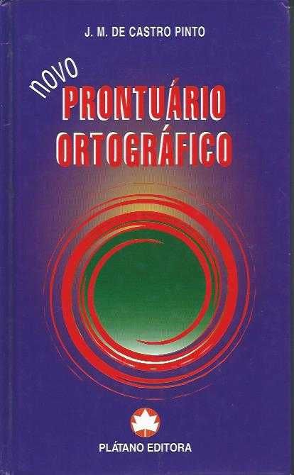 Novo prontuário ortográfico-J. M. de Castro Pinto-Plátano