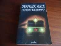 "O Expresso Verde" de Herbert Lieberman  - 1ª Edição de 1989
