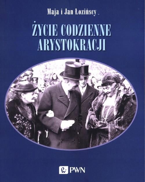 Życie Codzienne Arystokracji