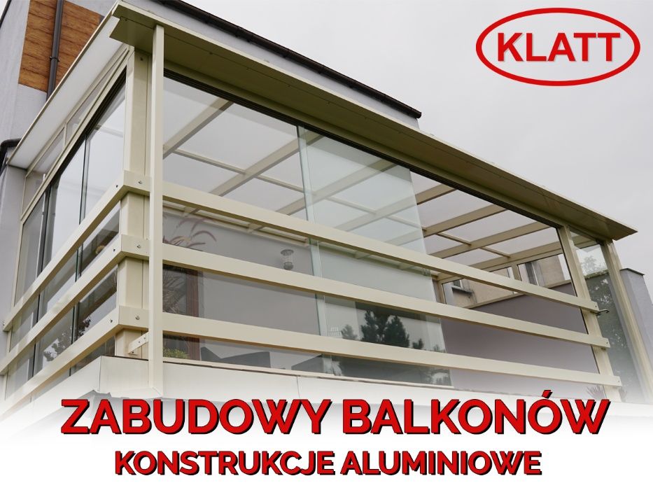Zabudowa balkonu - Konstrukcje aluminiowe KLATT - Pomiar Gratis